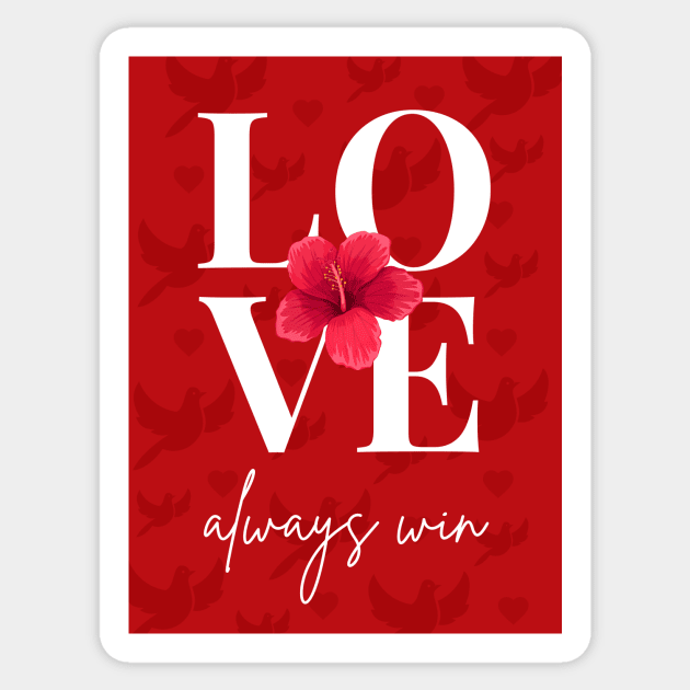 Love always win red flower dove background Sticker by Lexicon Theory